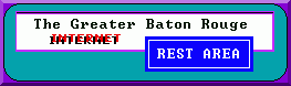 Greater Baton RougeInternet Rest Area and City Guide